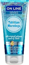 Fragrances, Perfumes, Cosmetics Body Scrub - On Line Senses Body Scrub Tahitian Morning