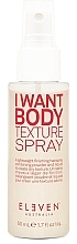 Volumizing Hair Spray - Eleven Australia I Want Body Texture Spray — photo N1