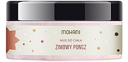 Fragrances, Perfumes, Cosmetics Winter Punch Body Mousse - Mohani