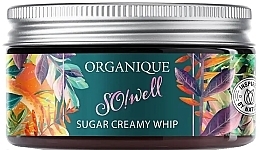 Fragrances, Perfumes, Cosmetics Body Foam-Scrub - Organique So!Well Sugar Creamy Whip