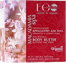 Fragrances, Perfumes, Cosmetics Nourishing Cream Butter "Soft and Radiant Skin" - ECO Laboratorie Macadamia SPA Body Butter