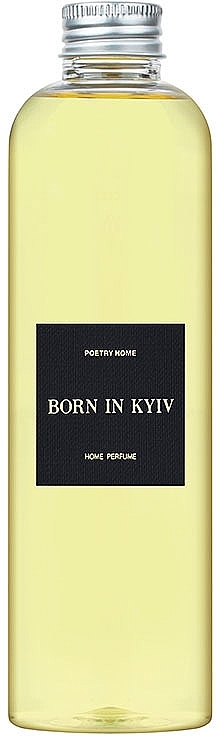 Poetry Home Born In Kyiv - Reed Diffuser Refill — photo N1