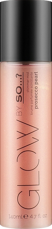 Shimmer Body Mist - So…? Glow by So Shimmer Mist Prosecco Pearl — photo N4