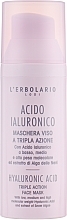 Fragrances, Perfumes, Cosmetics Face Mask with Hyaluronic Acid - L'Erbolario Acido Ialuronico Maschera Viso a Tripla Azione