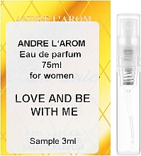 Andre L`Arom It`s Your Choice "Love and be with me" - Perfume (sample) — photo N1