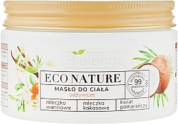 Fragrances, Perfumes, Cosmetics Nourishing Body Butter - Bielenda Eco Nature Body Butter Vanilla Coconut Milk Orange Blossom