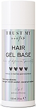 Hair Gel Base - Trust My Sister Hair Gel Base — photo N1