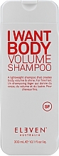 Fragrances, Perfumes, Cosmetics Shampoo - Eleven Australia I Want Body Volume Shampoo