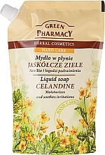 Fragrances, Perfumes, Cosmetics Liquid Hand Soap "Celandine" - Green Pharmacy Celandine Liquid Soap (doypack)