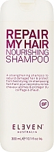 Fragrances, Perfumes, Cosmetics Nourishing Shampoo - Eleven Australia Repair My Hair Nourishing Shampoo